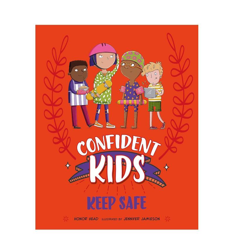 【现货】自信儿童!:保持安全 Confident Kids!: Keep Safe 原版英文儿童绘本图书书籍