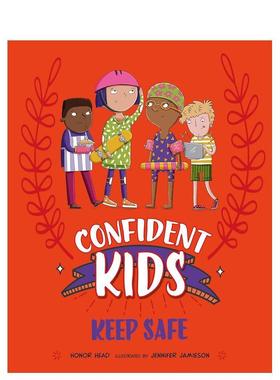 【现货】自信儿童！：保持安全 Confident Kids!: Keep Safe 原版英文儿童绘本图书书籍
