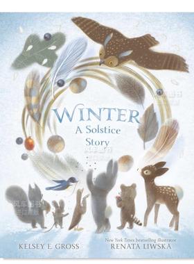 【预售】冬至的故事 Winter: A Solstice Story英文儿童绘本原版图书外版进口书籍 Kelsey E. Gross and Renata Liwska Simon & S