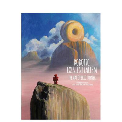 【现货】机器人存在主义:埃里克·乔伊纳的艺术 Robotic Existentialism: The art of Eric Joyner 原版英文艺术插画原画设定集