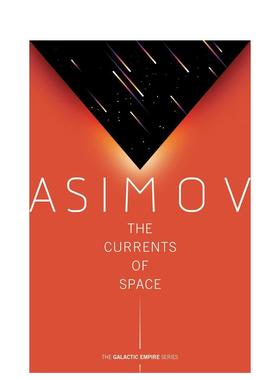 【预售】【银河帝国三部曲】星空暗流 【Galactic Empire】The Currents of Space 原版英文文学小说