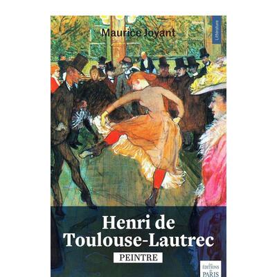 【现货】亨利·德·图卢兹·洛特雷克：画家 Henri de Toulouse-Lautrec:peintre 原版法文艺术图书书籍