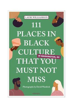 【预售】华盛顿特区黑人文化不可错过的 111 个地方 111 Places in Black Cultur 原版英文旅行图书书籍