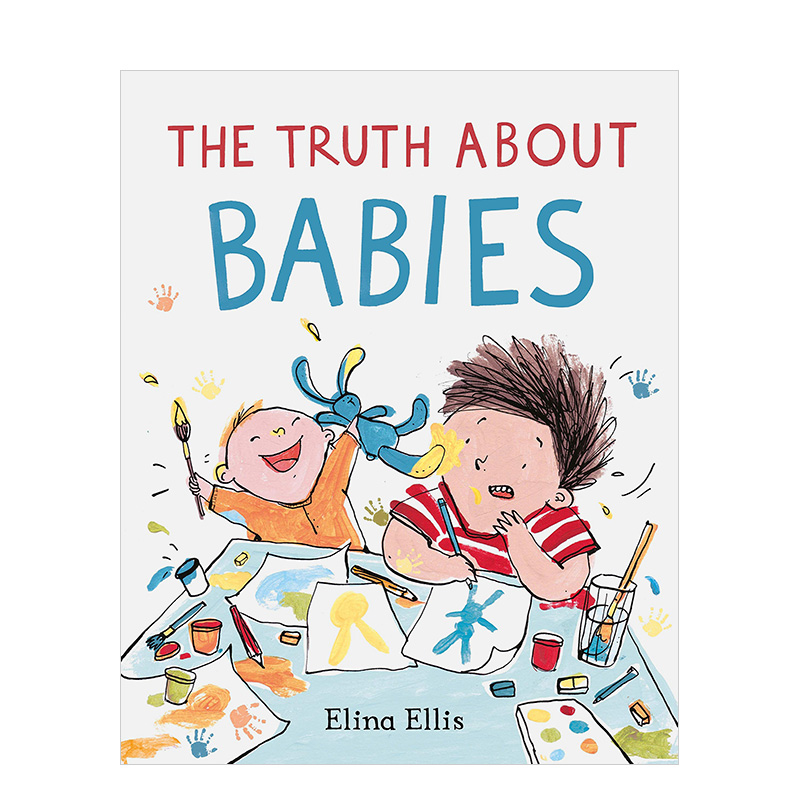 【现货】关于宝宝的故事 The Truth About Babies 英文原版兄弟姐妹感情培养早教故事儿童绘本3-6岁二胎三胎相处启蒙图画书