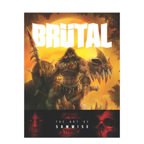 【现货】Brutal: The Art of Samwise 暴雪娱乐游戏高级艺术总监作品画册 英文原版 魔兽星际风暴英雄炉石暗黑破坏神书籍进口