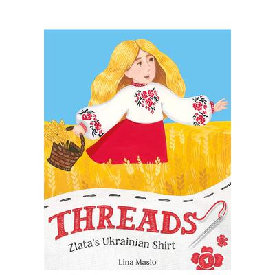 【预售】线：兹拉塔的乌克兰衬衫 Threads: Zlata’s Ukrainian Shirt 原版英文儿童绘本