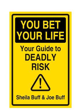 【预售】以命为注：致命风险完全指南 You Bet Your Life 原版英文社会科学图书