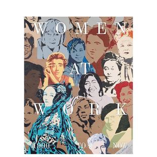 Now 英文艺术画册画集图书 女性：1900至今 Work 1900 作品中 Women 原版 预售