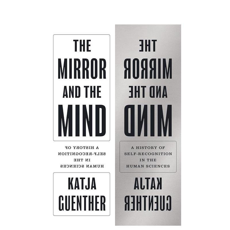 【预售】镜子与心灵:人类科学中的自我认识史 The Mirror and the Mind 原版英文人文历史图书