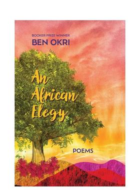 【预售】非洲挽歌：诗歌 An African Elegy: Poems 原版英文诗歌