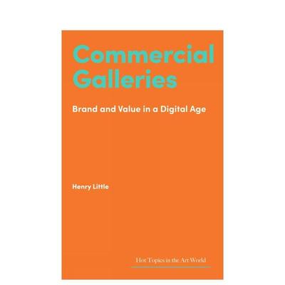 【预售】【艺术界核心议题】商业画廊 【Hot Topics in the Art World】Commercial Galleries 原版英文艺术画册画集 进口图书