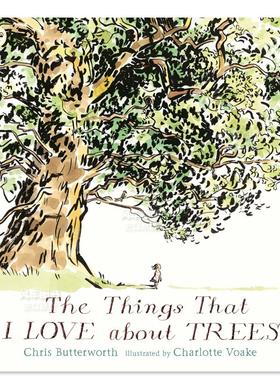 【预售】我喜欢树的原因: 1 The Things That I LOVE about TREES: 1 英文儿童趣味 原版图书进口外版书籍Chris Butterworth  and