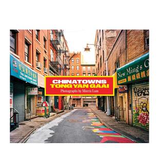 【预售】唐人街：谭仁街（莫里斯·卢姆） Chinatowns: Tong Yan Gaai by Morris Lum 原版英文摄影作品集图书