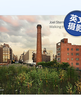 【现货】乔尔·斯坦菲尔德:行走于高线公园 (增订版) Joel Sternfeld: Walking The High Line Revised Edition 原版图书外版进口