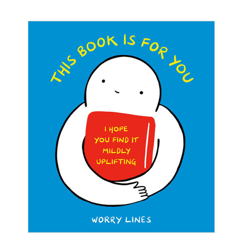 【现货】这本书是为你而画This Book Is for You Worry Lines网络人气插画师幽默作品 可爱小人心灵治愈解决内心问题 英文原版