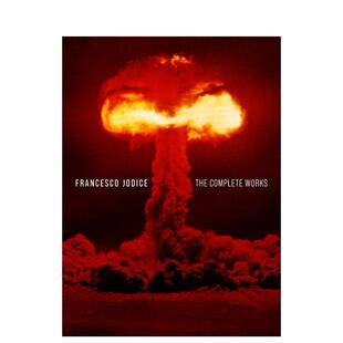 【预售】弗朗切斯科?约迪切：全集 Francesco Jodice : The Complete Works 原版英文摄影作品集图书