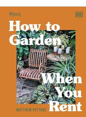 【现货】租房的人如何打造花园 RHS How to Garden When You Rent 原版英文生活综合图书