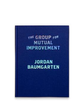 【现货】互助小组 美国摄影师Jordan Baumgarten The Group for Mutual Improvement 原版英文摄影 进口图书