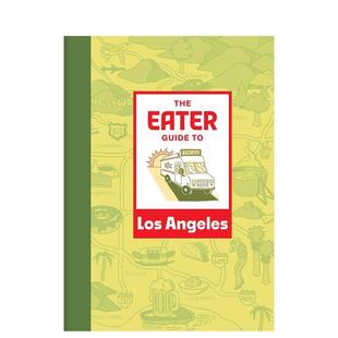 Eater Guide 原版 预售 英文旅行图书 Angeles 洛杉矶食客指南 Los