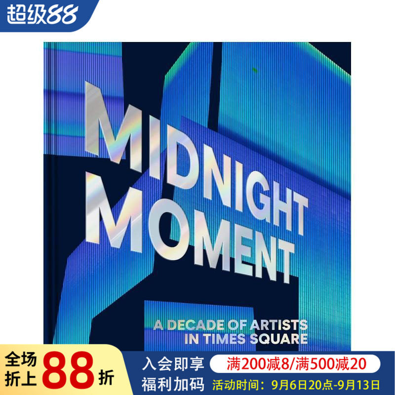 【预售】午夜时刻：纽约时代广场的十年艺术家展览 数字公共艺术项目 Midnight Moment 原版英文艺术画册画集图书