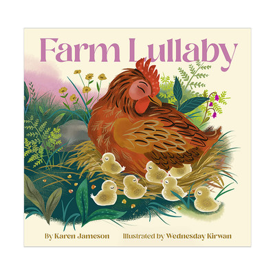 【现货】农场摇篮曲Farm Lullaby 3-6岁儿童英语启蒙睡前安心故事绘本 英文原版 Karen Jameson作 Wednesday Kirwan插画书籍进口