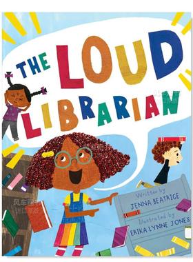 【预售】大嗓门图书管理员 Loud Librarian英文儿童绘本原版图书进口外版书籍BEATRICE, JENNA
