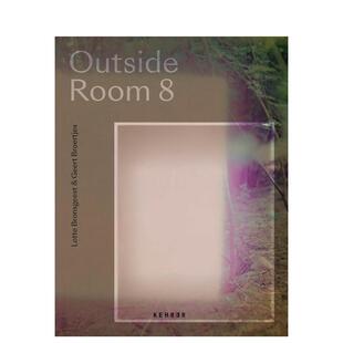【预售】8号房外 Lotte Bronsgeest & Geert Broertjes: Outside Room 8 原版英文摄影作品集纪实图书