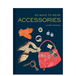 英文生活综合图书 50种佩戴饰品 原版 accessories Wear Ways 方法 现货