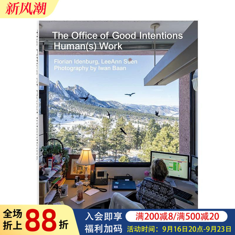 【现货】现代办公空间新趋势 The Office of Good Intentions. Human(s) Work 原版英文室内设计装饰图书