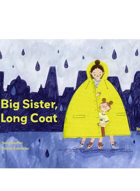 【预售】大姐姐的长外套 Big Sister, Long Coat 英文原版儿童情商启蒙亲子绘本3-6岁故事人际交往友谊图画书 Nelly Buchet