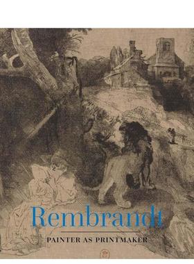【现货】伦勃朗：作为版画家的画家 Rembrandt: Painter as Printmaker 原版英文艺术画册画集图书