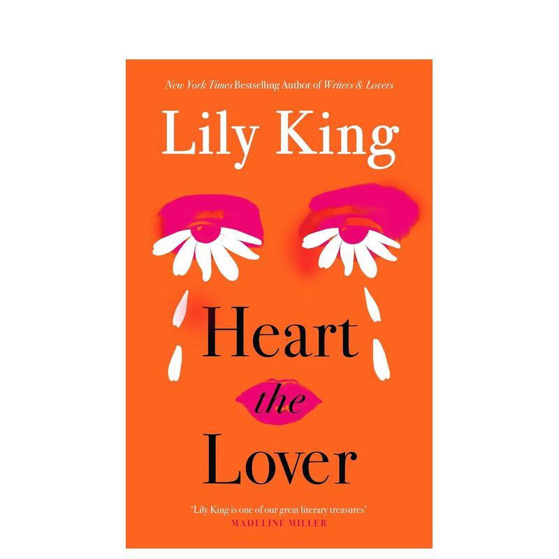 【现货】心系旧爱 纽约时报书（精装） Heart the Lover 《时代》杂志精选必读书籍 原版英文文学小说 美国当代作家Lily King
