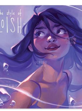 【现货】荷兰插画师Loish艺术插画集 【Art of】The Style of Loish 英文原版进口外版图书