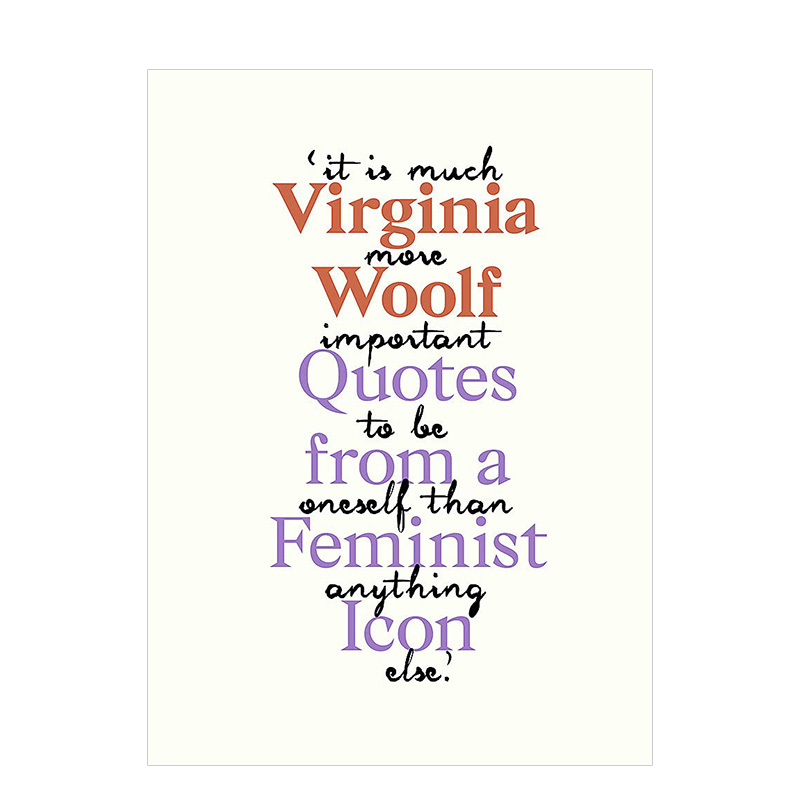【现货】弗吉尼亚·伍尔芙:女性标杆语录Virginia Woolf Inspiring Quotes from an Original Feminist Icon英文原版经典文学
