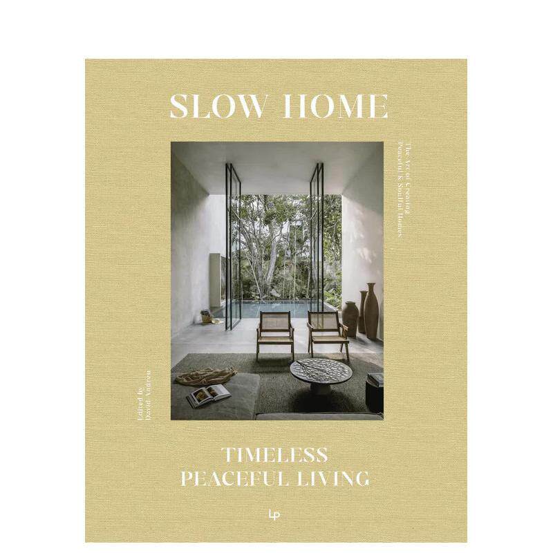 【预售】慢居 Slow Home 原版英文室内设计装饰 生活美学咖啡桌书 正版进口书