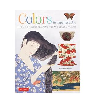 英文艺术画册画集图书 日本美术和装 原版 Art Japanese Colors 色彩运用 饰艺术中 预售