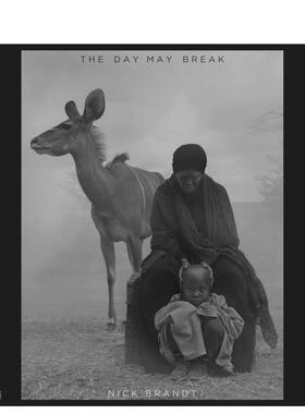 【预售】破晓 Nick Brandt : The Day May Break 原版英文摄影作品集纪实图书