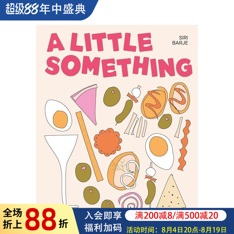 【预售】简食小酌：慵懒时光的小食、佐餐蘸酱与特调饮品 A Little Something 原版英文餐饮生活美食