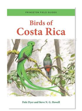 【预售】哥斯达黎加的鸟类 Birds of Costa Rica英文社会科学 原版图书进口外版书籍 Dale Dyer and Steve N. G. Howell