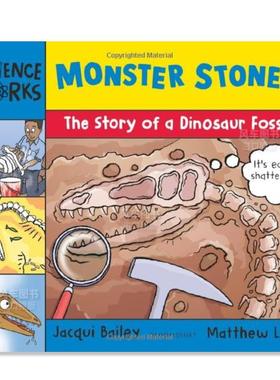 【预售】【科学绘本】怪石:恐龙的故事 Monster Stones: The Story of a Dinosaur Fossi英文儿童绘本原版图书外版进口书籍Jacqui