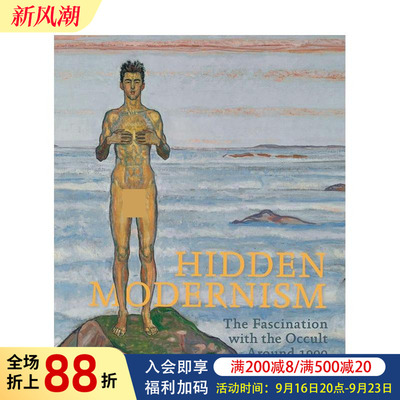 【预售】隐匿的现代性：1900年前后的神秘主义热潮 Hidden Modernity Fascination  原版英文艺术画册画集图书