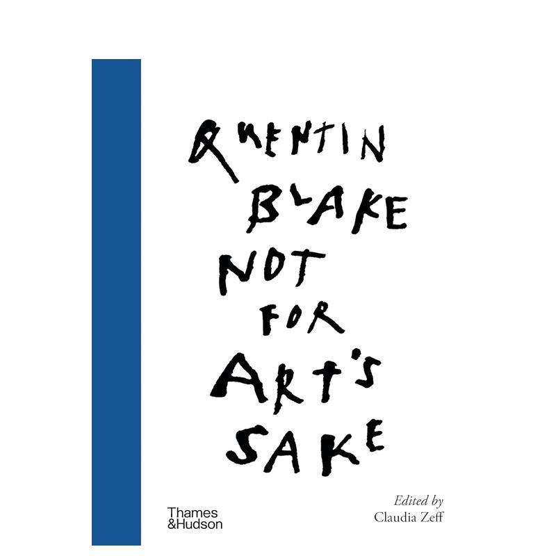 【現(xiàn)貨】不為藝術(shù)：昆丁·布雷克 Not for Art's Sake: Quentin Blake 原版英文藝術(shù)插畫原畫設(shè)定集 Thames & Hudson 進(jìn)口圖書