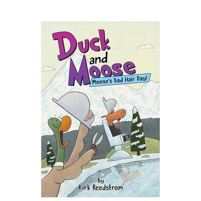 【预售】鸭子与驼鹿：驼鹿的糟糕发型日！ Duck and Moose: Moose's Bad Hair Day! 原版英文儿童漫画图书书籍