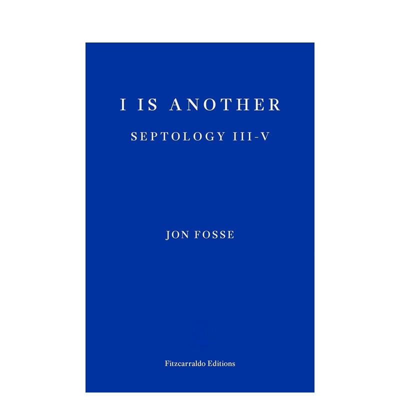 【预售】【2023诺贝尔文学奖Jon Fosse】我是另一个（七部曲3-4） I is Another 原版英文小说