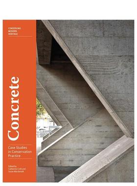 【预售】混凝土 - 保护实践案例研究 Concrete - Case Studies in Conservation Practice 原版英文建筑设计 进口图书