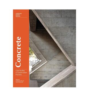 【现货】混凝土 - 保护实践案例研究 Concrete - Case Studies in Conservation Practice 原版英文建筑设计 进口图书