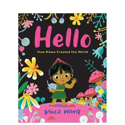 【预售】你好：女娲创世的故事 Hello : How Nüwa Created the World 原版英文儿童绘本