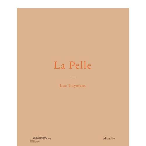 肌肤：吕克&middot;图伊曼斯个展 La