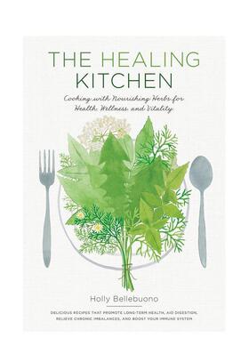 【现货】厨房的治愈术：营养，健康，活力的烹饪 The Healing Kitchen: Cooki 原版英文餐饮生活美食图书