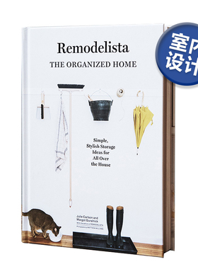【现货】Remodelista: The Organized Home 家居达人:井井有条的家 极简主义家具摆放 室内摆放收纳 英文原版室内空间艺术类书籍